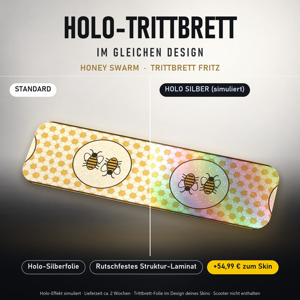 Holo-Trittbrett im gleichen Design – HONEY SWARM für TRITTBRETT FRITZ, Holo-Effekt simuliert (+54,99 €)