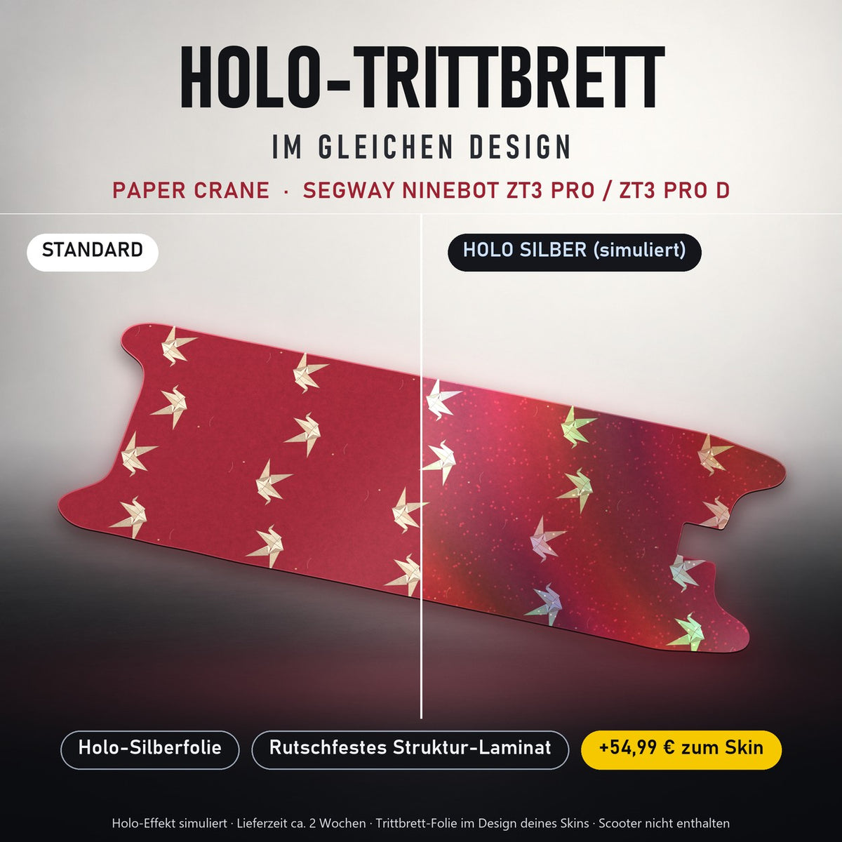 Holo-Trittbrett im gleichen Design – PAPER CRANE für SEGWAY NINEBOT ZT3 PRO / ZT3 PRO D, Holo-Effekt simuliert (+54,99 €)