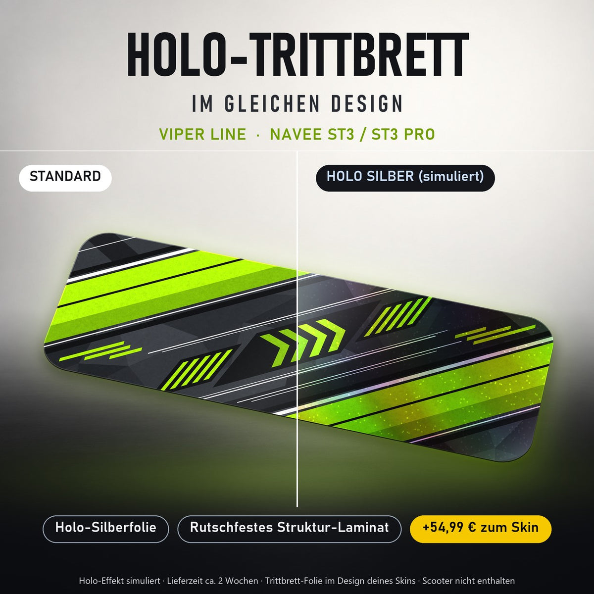 Holo-Trittbrett im gleichen Design – VIPER LINE für NAVEE ST3 / ST3 PRO, Holo-Effekt simuliert (+54,99 €)