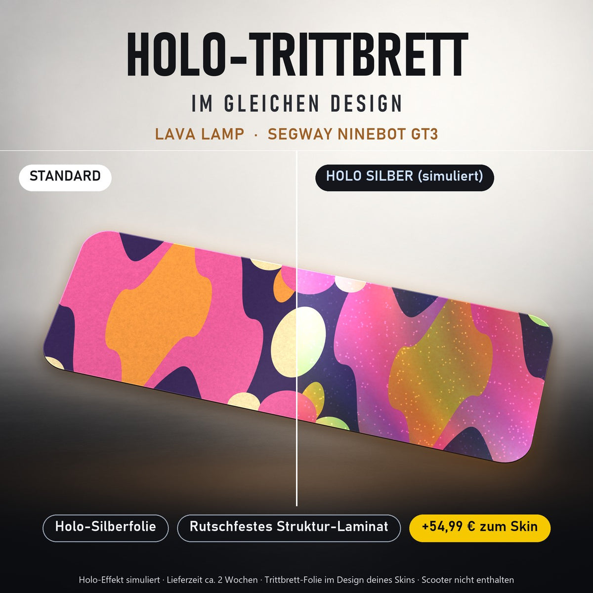 Holo-Trittbrett im gleichen Design – LAVA LAMP für SEGWAY NINEBOT GT3, Holo-Effekt simuliert (+54,99 €)