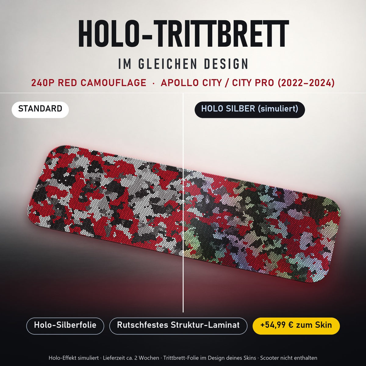 Holo-Trittbrett im gleichen Design – 240P RED CAMOUFLAGE für APOLLO CITY / CITY PRO (2022–2024), Holo-Effekt simuliert (+54,99 €)