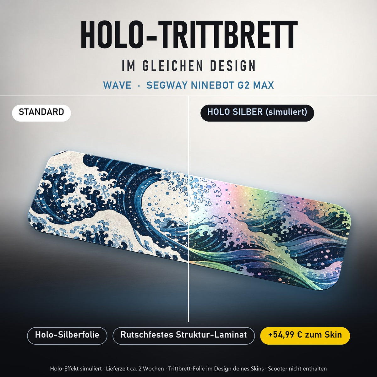 Holo-Trittbrett im gleichen Design – WAVE für SEGWAY NINEBOT G2 MAX, Holo-Effekt simuliert (+54,99 €)