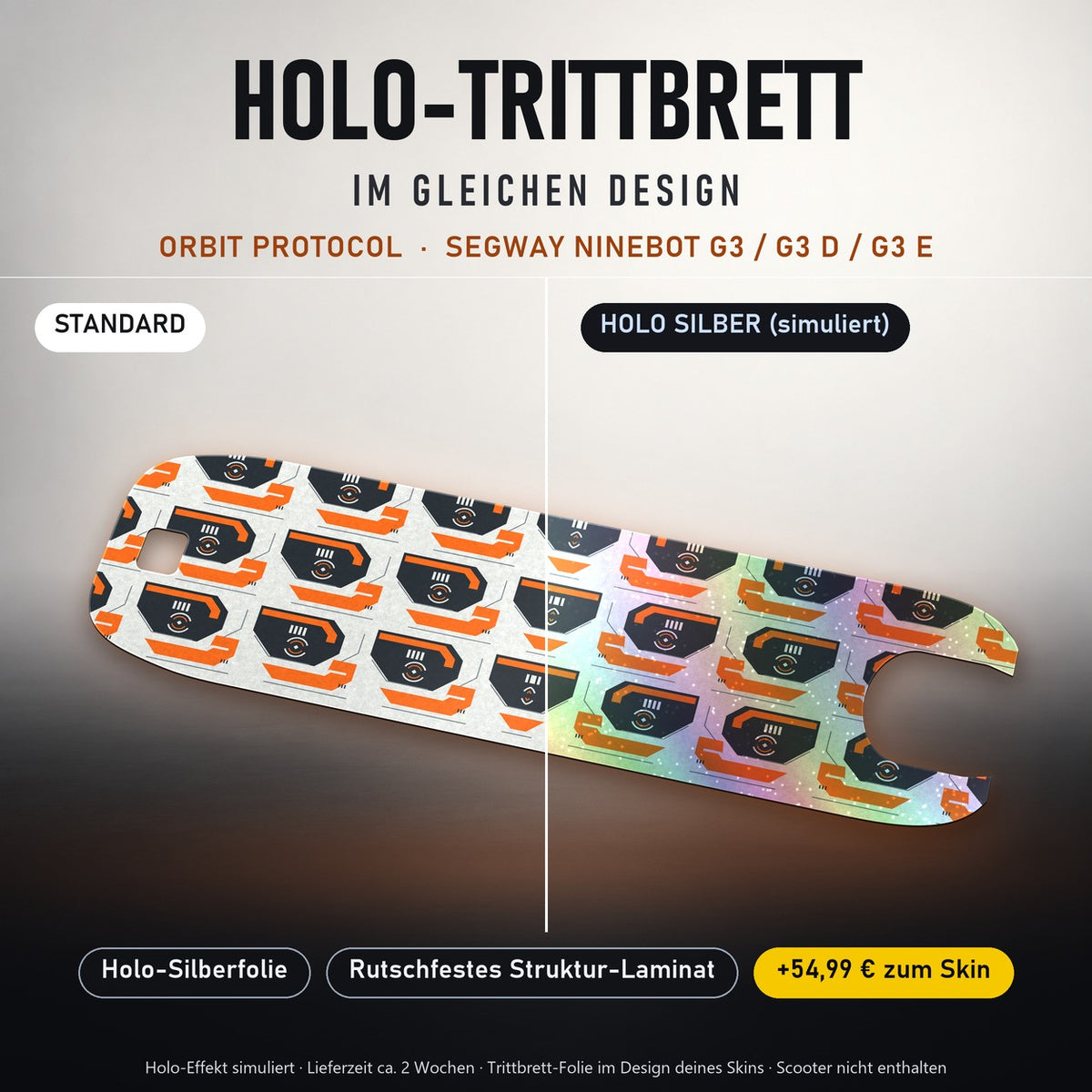Holo-Trittbrett im gleichen Design – ORBIT PROTOCOL für SEGWAY NINEBOT G3 / G3 D / G3 E, Holo-Effekt simuliert (+54,99 €)