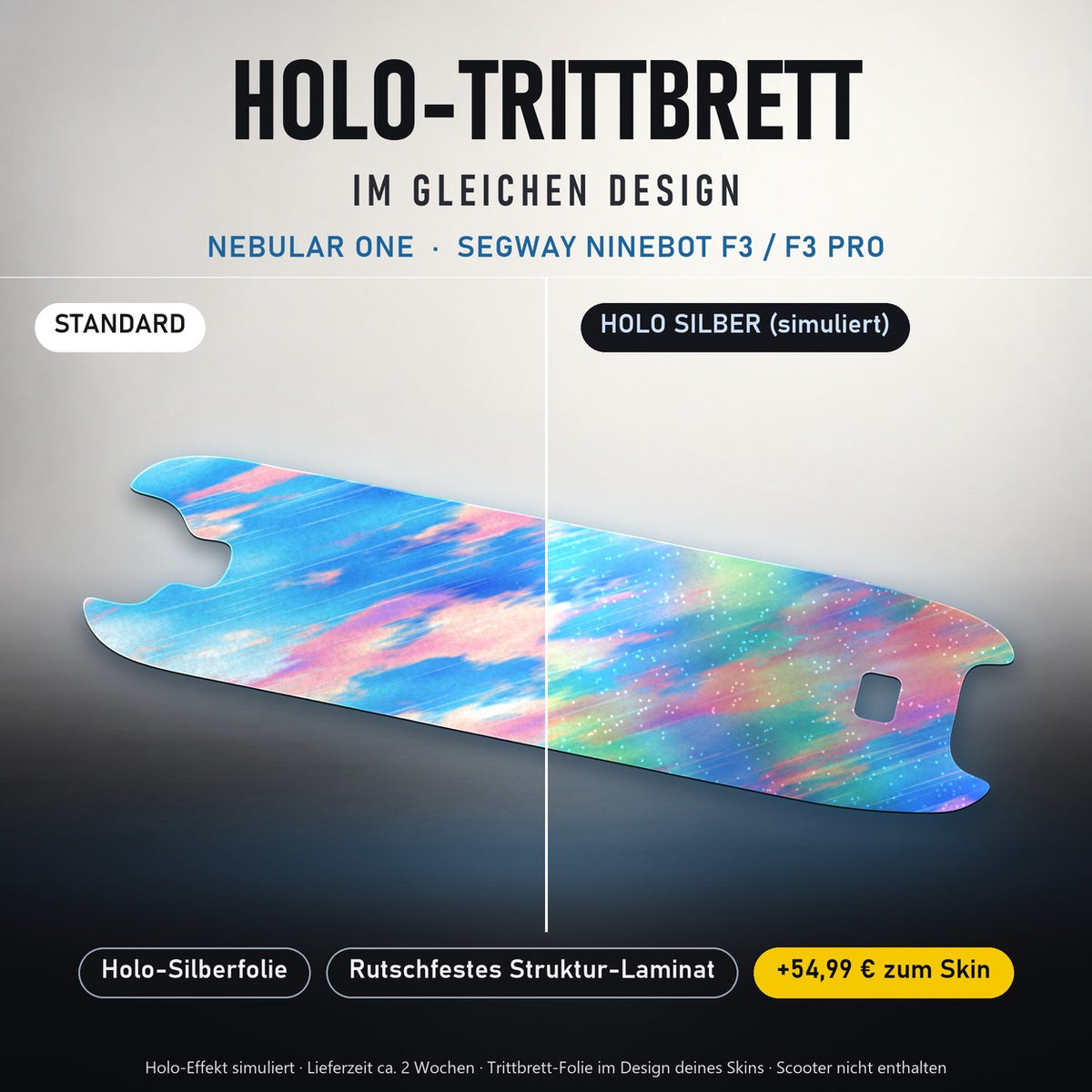 Holo-Trittbrett im gleichen Design – NEBULAR ONE für SEGWAY NINEBOT F3 / F3 PRO, Holo-Effekt simuliert (+54,99 €)