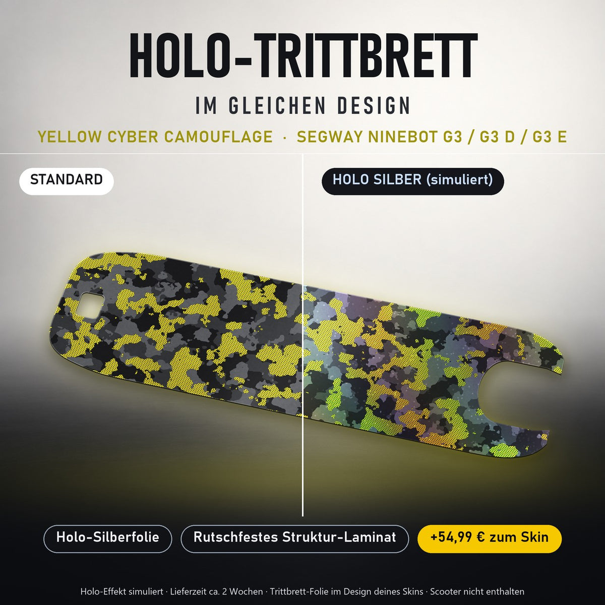 Holo-Trittbrett im gleichen Design – YELLOW CYBER CAMOUFLAGE für SEGWAY NINEBOT G3 / G3 D / G3 E, Holo-Effekt simuliert (+54,99 €)