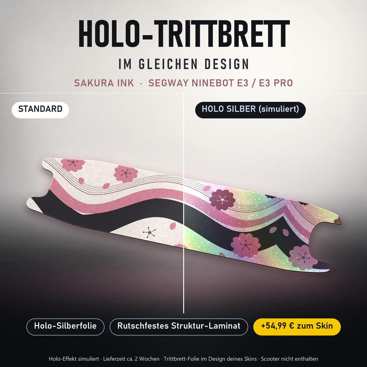 Holo-Trittbrett im gleichen Design – SAKURA INK für SEGWAY NINEBOT E3 / E3 PRO, Holo-Effekt simuliert (+54,99 €)