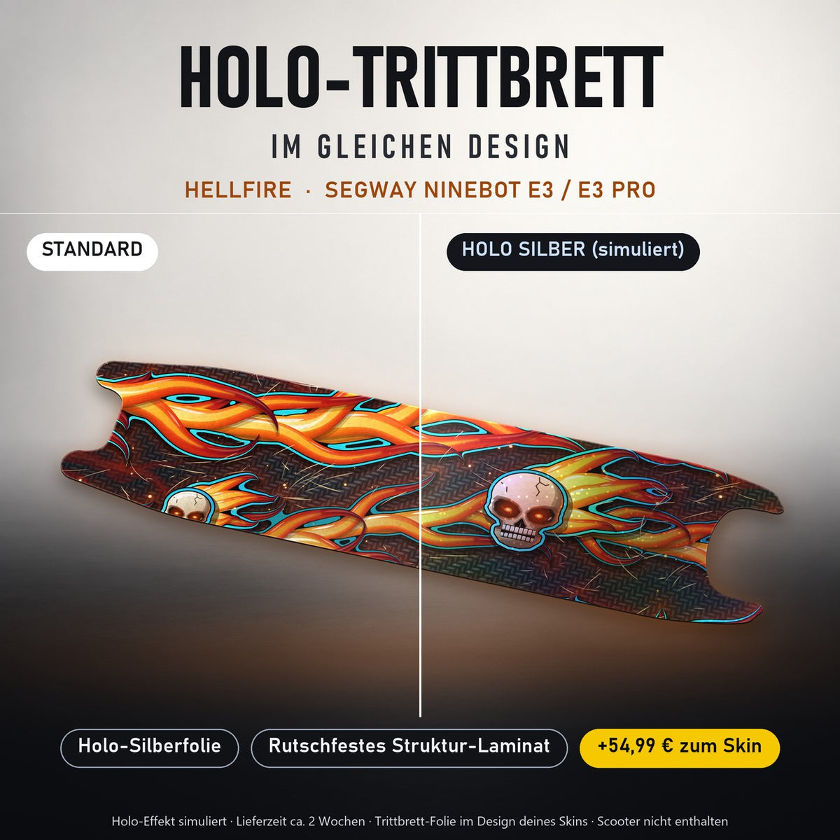 Holo-Trittbrett im gleichen Design – HELLFIRE für SEGWAY NINEBOT E3 / E3 PRO, Holo-Effekt simuliert (+54,99 €)