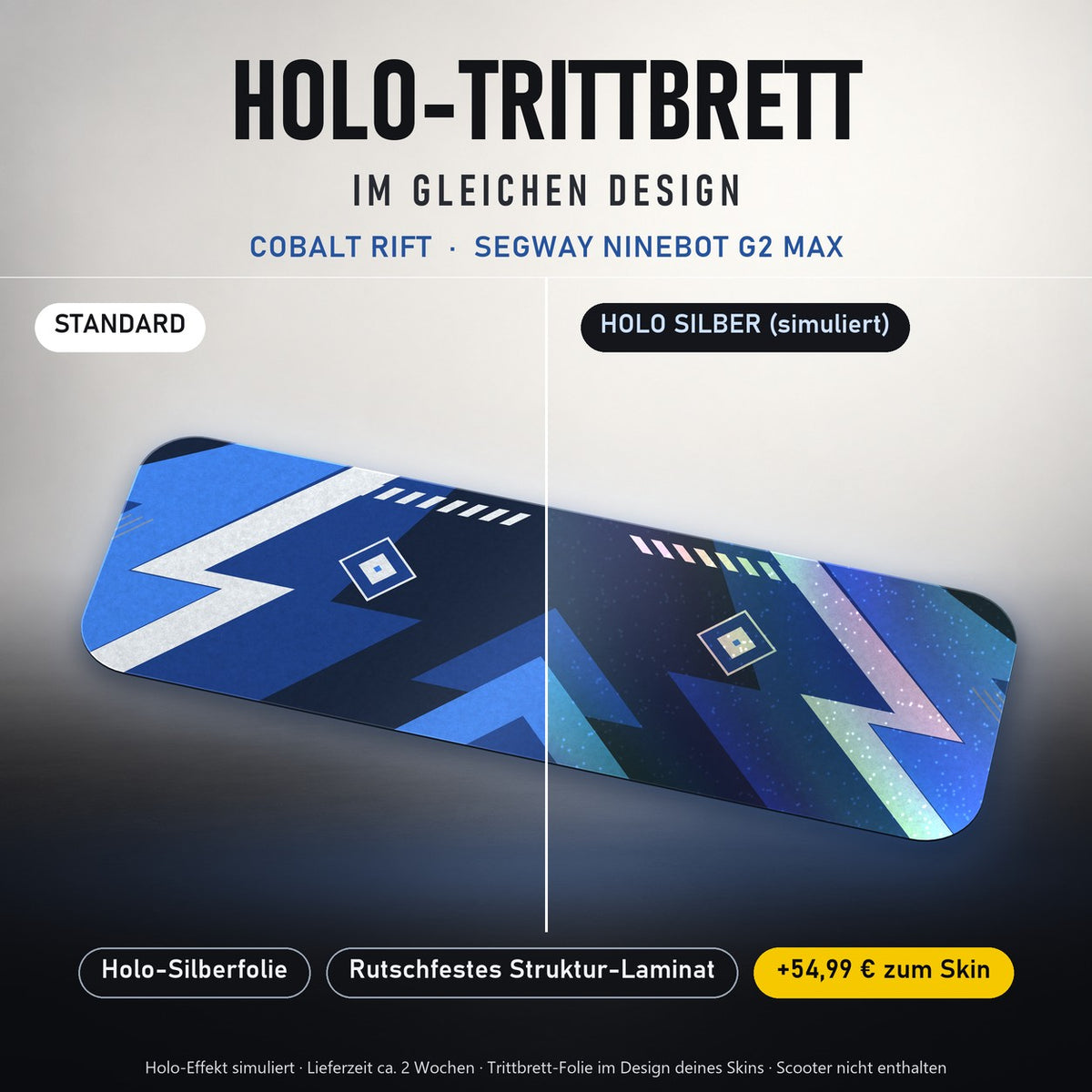 Holo-Trittbrett im gleichen Design – COBALT RIFT für SEGWAY NINEBOT G2 MAX, Holo-Effekt simuliert (+54,99 €)