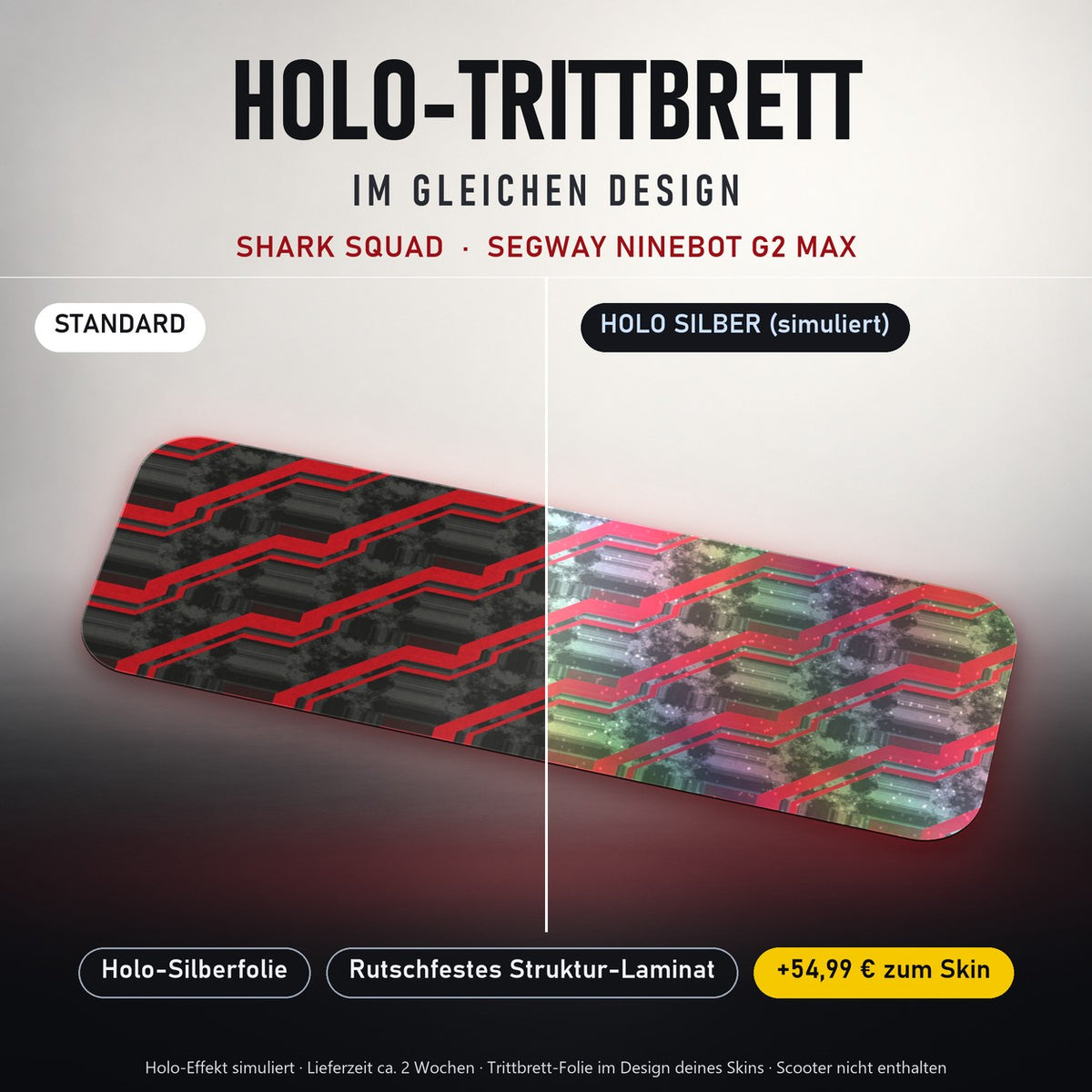 Holo-Trittbrett im gleichen Design – SHARK SQUAD für SEGWAY NINEBOT G2 MAX, Holo-Effekt simuliert (+54,99 €)