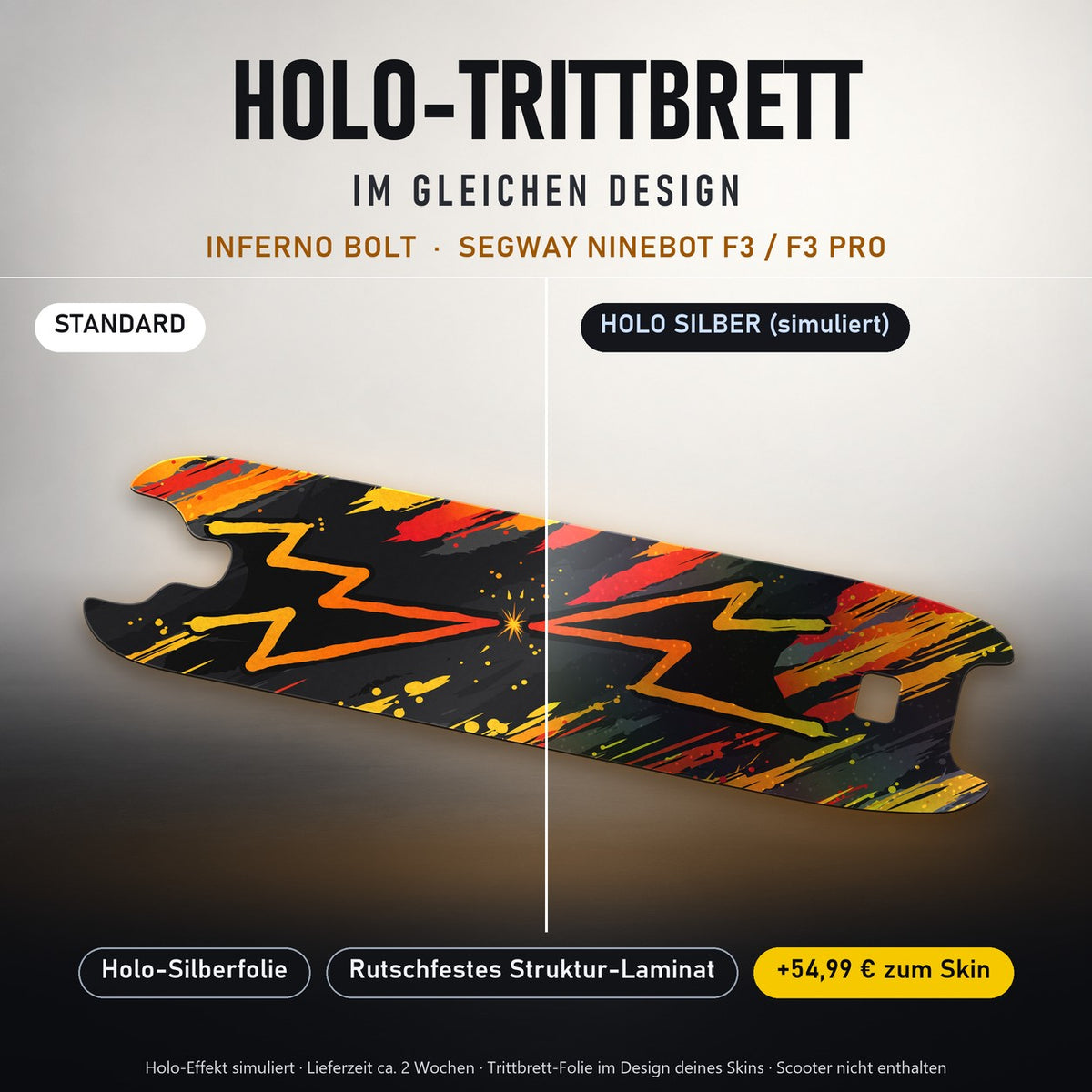 Holo-Trittbrett im gleichen Design – INFERNO BOLT für SEGWAY NINEBOT F3 / F3 PRO, Holo-Effekt simuliert (+54,99 €)