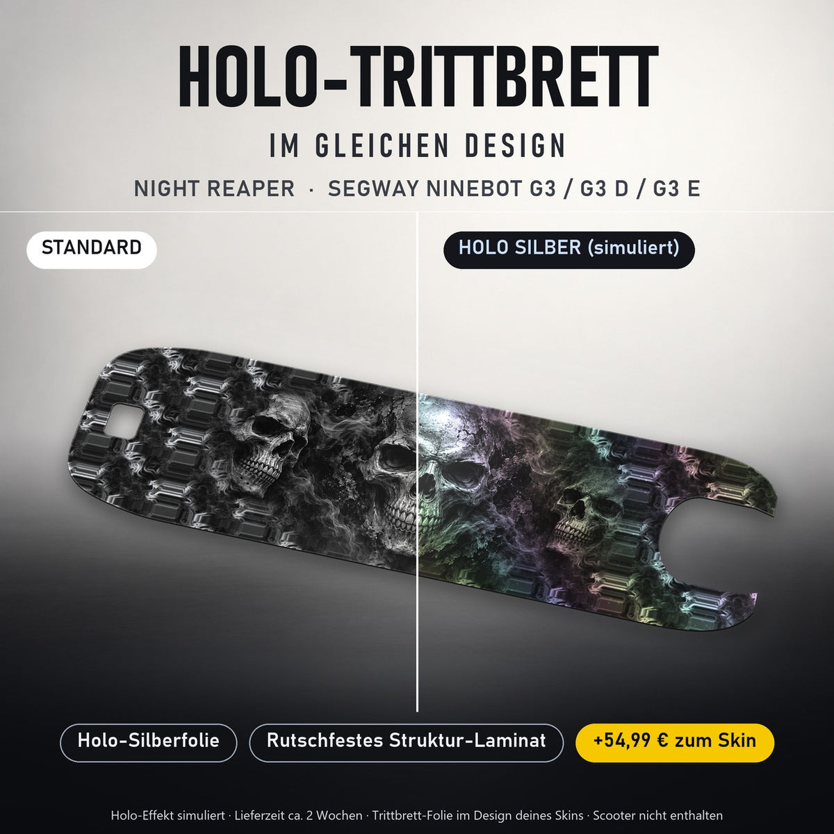 Holo-Trittbrett im gleichen Design – NIGHT REAPER für SEGWAY NINEBOT G3 / G3 D / G3 E, Holo-Effekt simuliert (+54,99 €)
