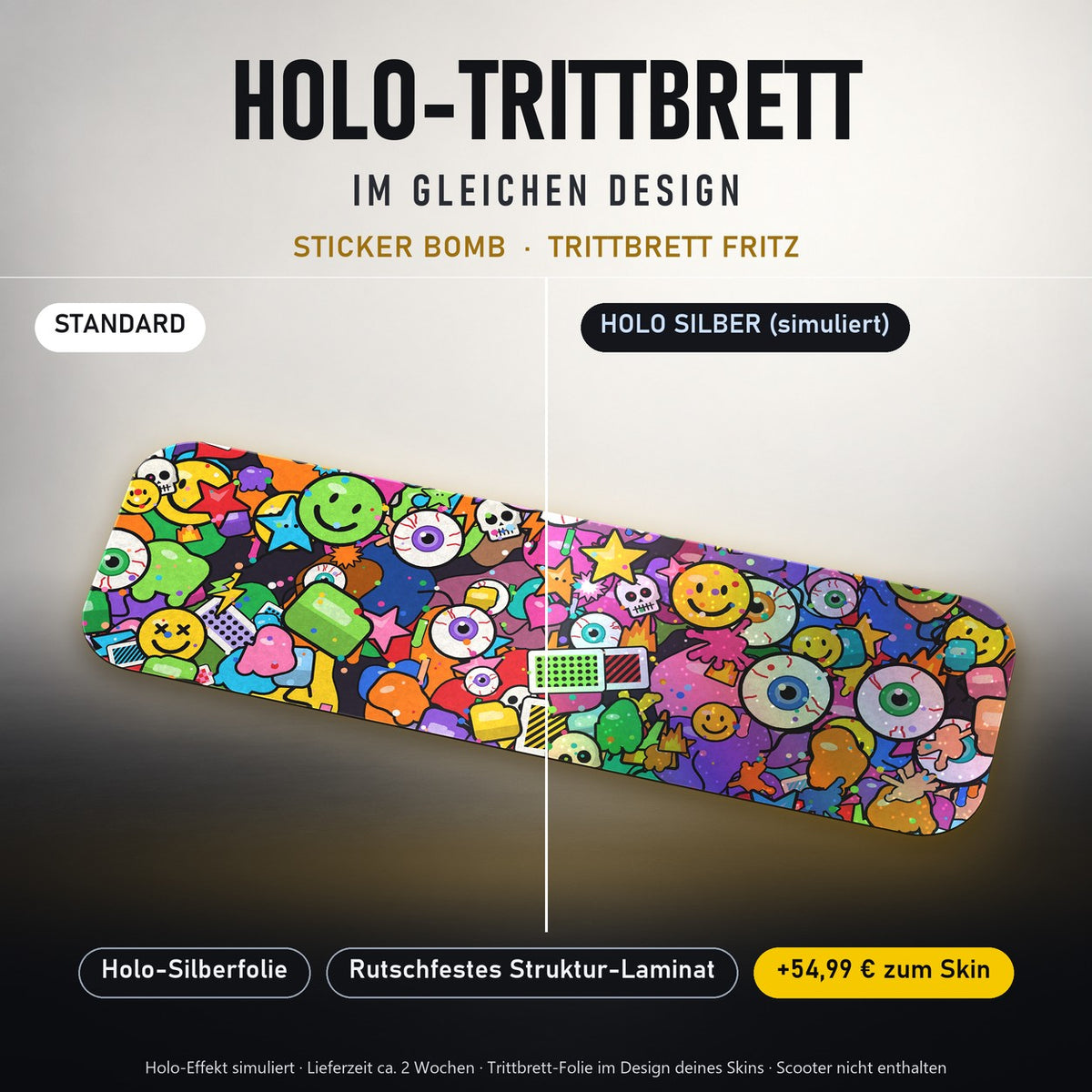 Holo-Trittbrett im gleichen Design – STICKER BOMB für TRITTBRETT FRITZ, Holo-Effekt simuliert (+54,99 €)