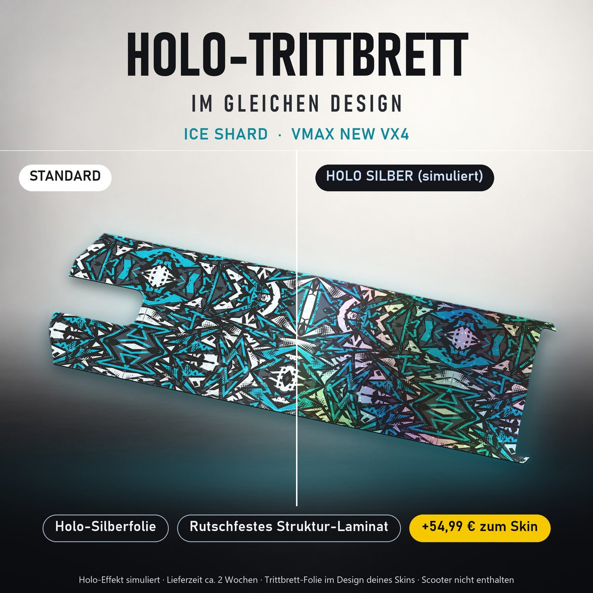 Holo-Trittbrett im gleichen Design – ICE SHARD für VMAX NEW VX4, Holo-Effekt simuliert (+54,99 €)