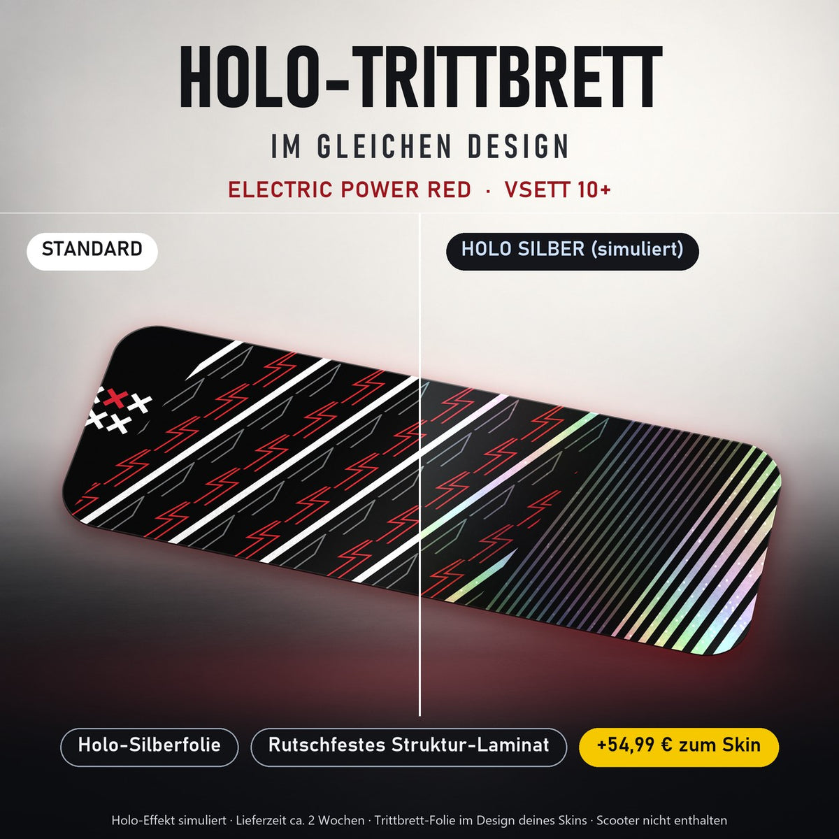 Holo-Trittbrett im gleichen Design – ELECTRIC POWER RED für VSETT 10+, Holo-Effekt simuliert (+54,99 €)