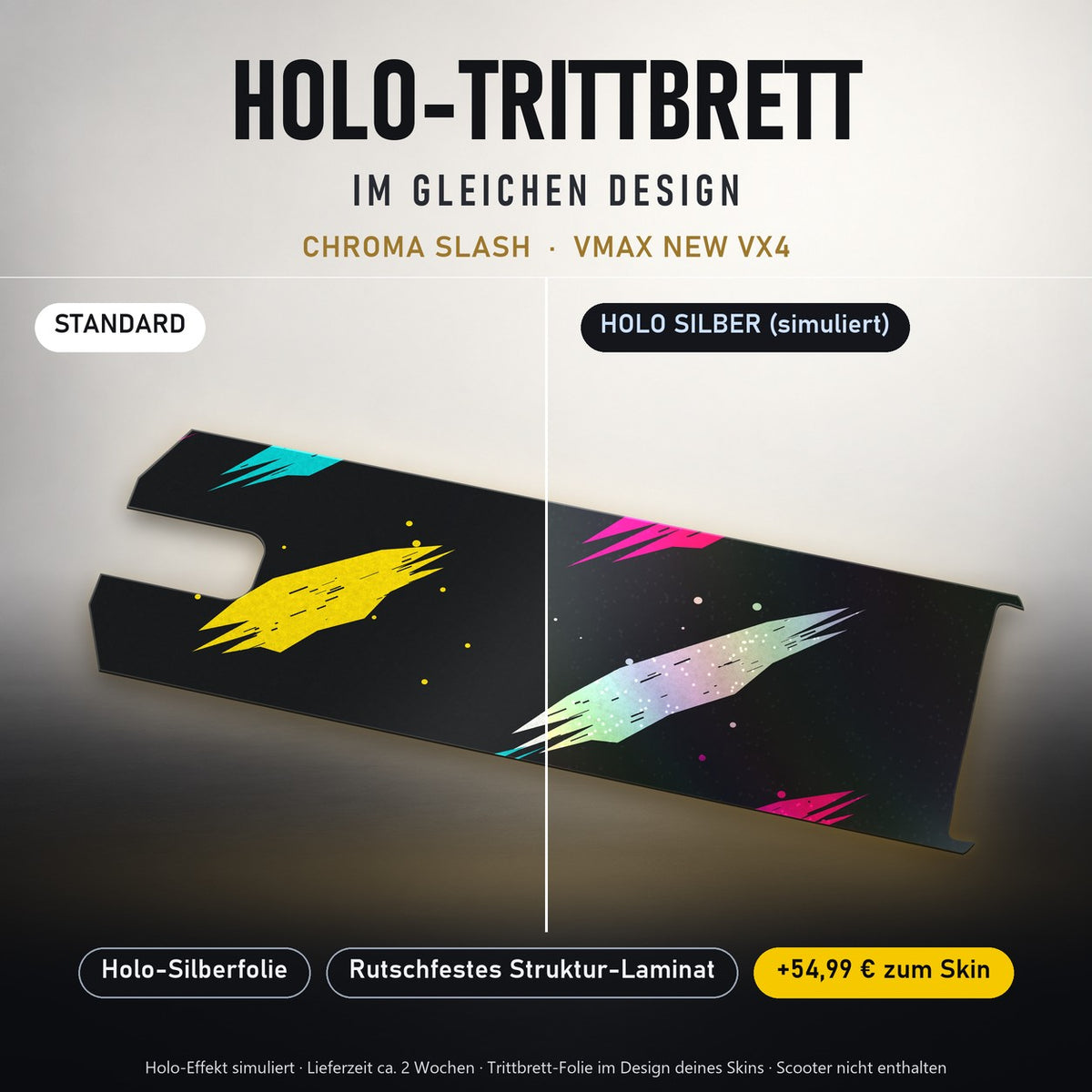 Holo-Trittbrett im gleichen Design – CHROMA SLASH für VMAX NEW VX4, Holo-Effekt simuliert (+54,99 €)