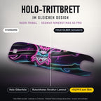 Holo-Trittbrett im gleichen Design – NEON TRIBAL für SEGWAY NINEBOT MAX G3 PRO, Holo-Effekt simuliert (+54,99 €)