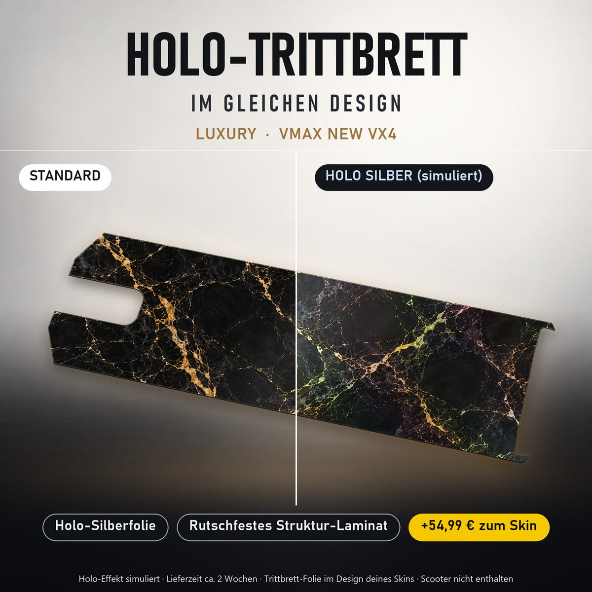 Holo-Trittbrett im gleichen Design – LUXURY für VMAX NEW VX4, Holo-Effekt simuliert (+54,99 €)