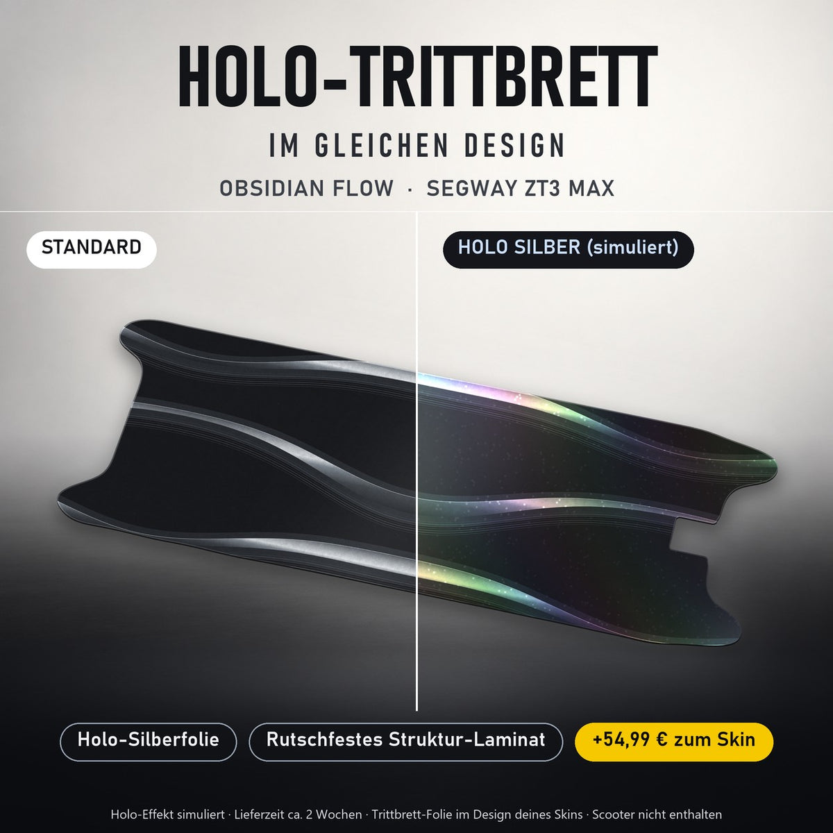 Holo-Trittbrett im gleichen Design – OBSIDIAN FLOW für SEGWAY ZT3 MAX, Holo-Effekt simuliert (+54,99 €)