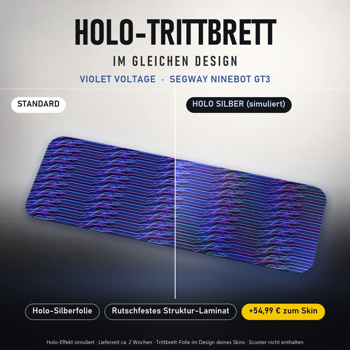 Holo-Trittbrett im gleichen Design – VIOLET VOLTAGE für SEGWAY NINEBOT GT3, Holo-Effekt simuliert (+54,99 €)