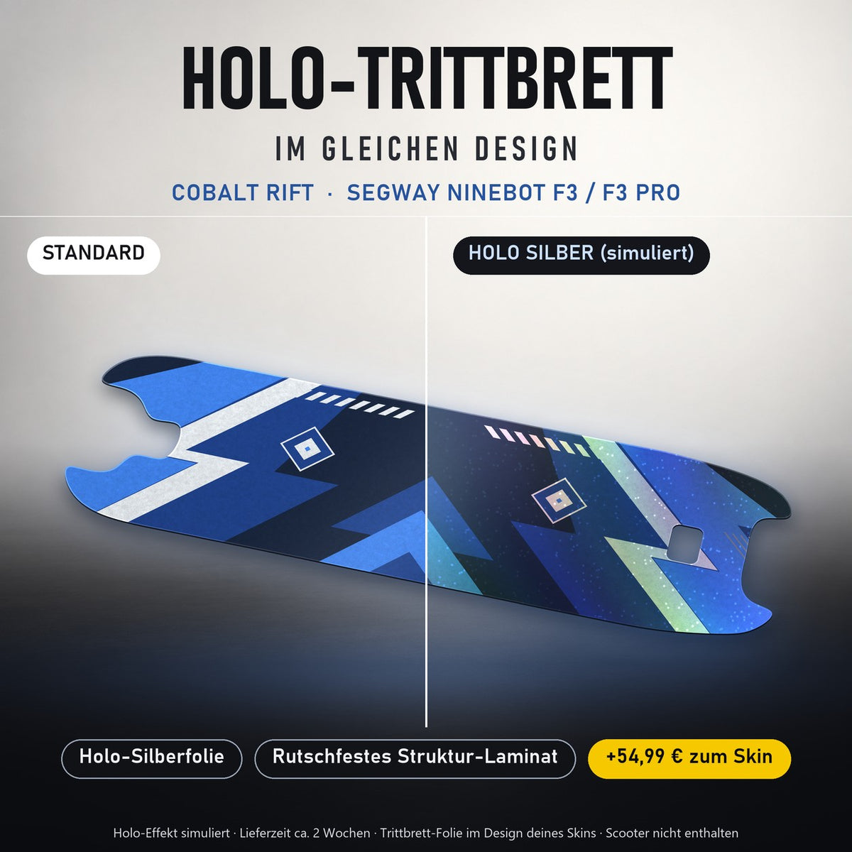Holo-Trittbrett im gleichen Design – COBALT RIFT für SEGWAY NINEBOT F3 / F3 PRO, Holo-Effekt simuliert (+54,99 €)