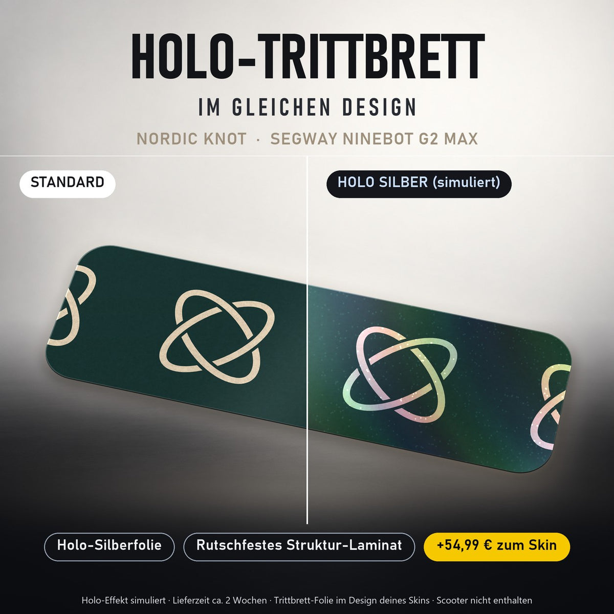 Holo-Trittbrett im gleichen Design – NORDIC KNOT für SEGWAY NINEBOT G2 MAX, Holo-Effekt simuliert (+54,99 €)