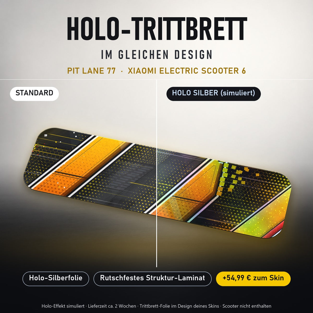 Holo-Trittbrett im gleichen Design – PIT LANE 77 für XIAOMI ELECTRIC SCOOTER 6, Holo-Effekt simuliert (+54,99 €)