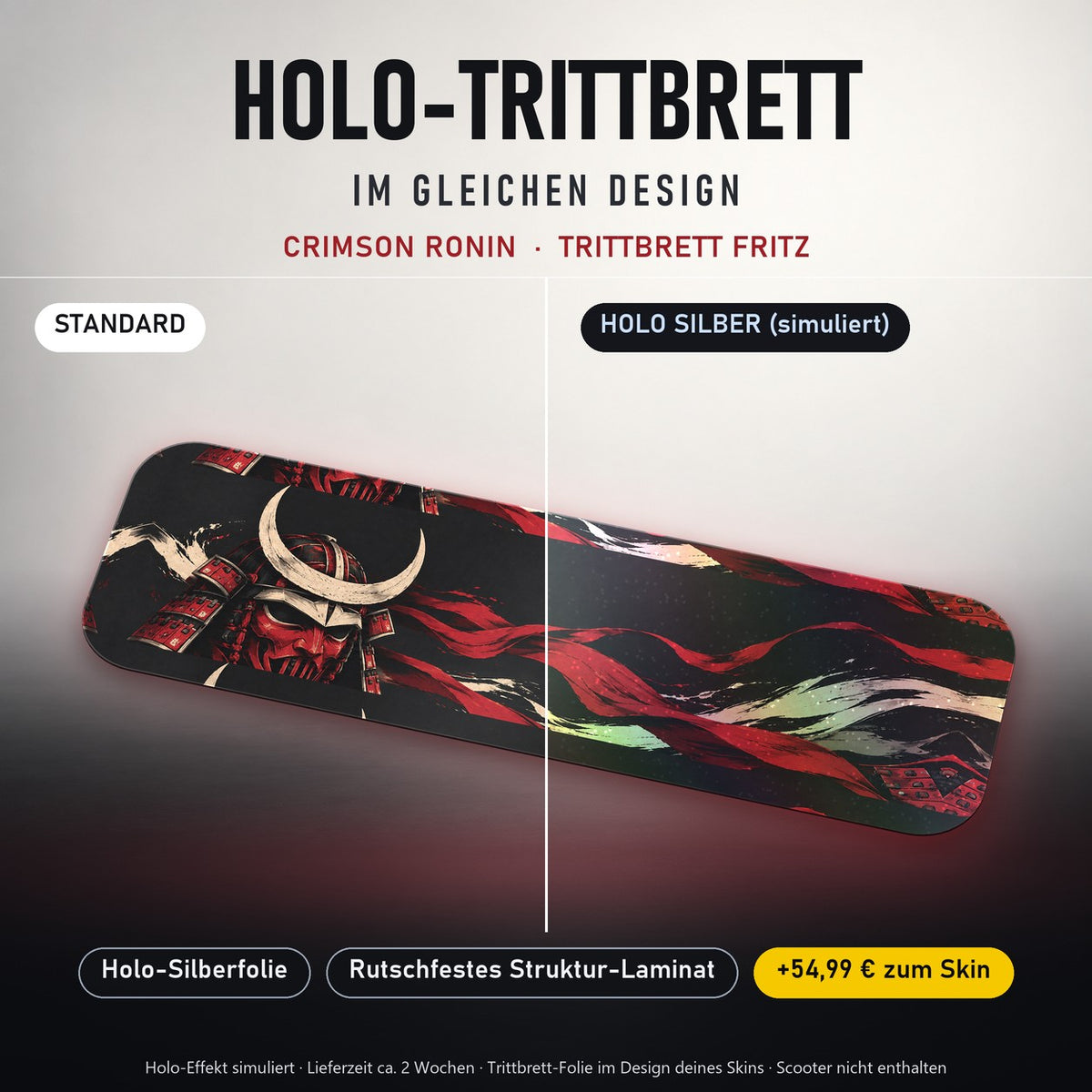 Holo-Trittbrett im gleichen Design – CRIMSON RONIN für TRITTBRETT FRITZ, Holo-Effekt simuliert (+54,99 €)