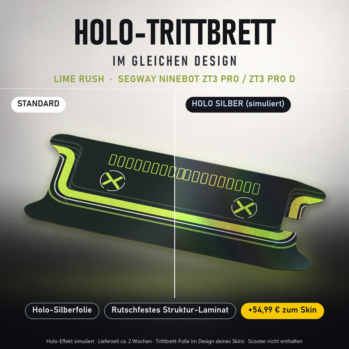 Holo-Trittbrett im gleichen Design – LIME RUSH für SEGWAY NINEBOT ZT3 PRO / ZT3 PRO D, Holo-Effekt simuliert (+54,99 €)