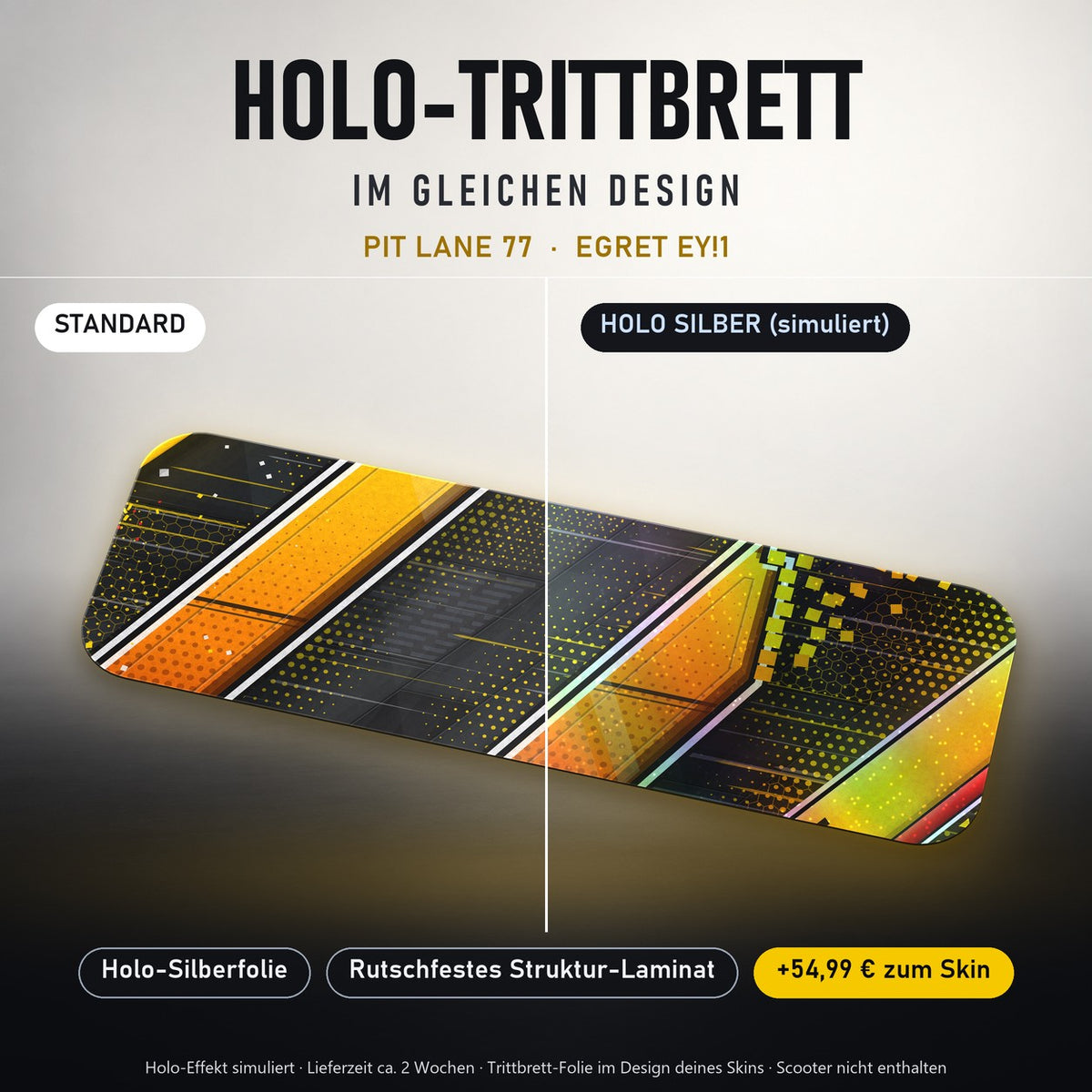 Holo-Trittbrett im gleichen Design – PIT LANE 77 für EGRET EY!1, Holo-Effekt simuliert (+54,99 €)