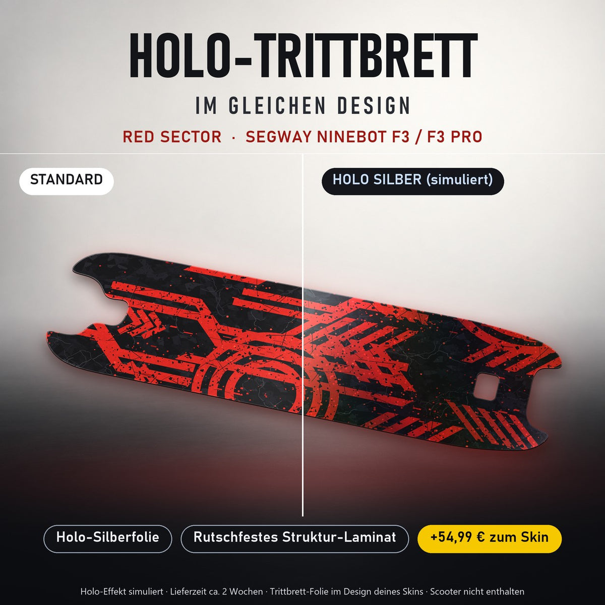 Holo-Trittbrett im gleichen Design – RED SECTOR für SEGWAY NINEBOT F3 / F3 PRO, Holo-Effekt simuliert (+54,99 €)