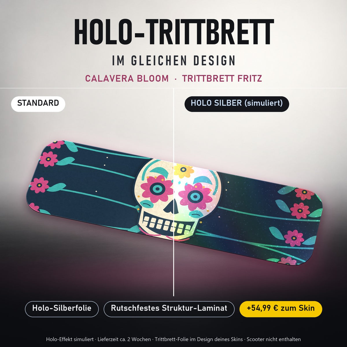 Holo-Trittbrett im gleichen Design – CALAVERA BLOOM für TRITTBRETT FRITZ, Holo-Effekt simuliert (+54,99 €)