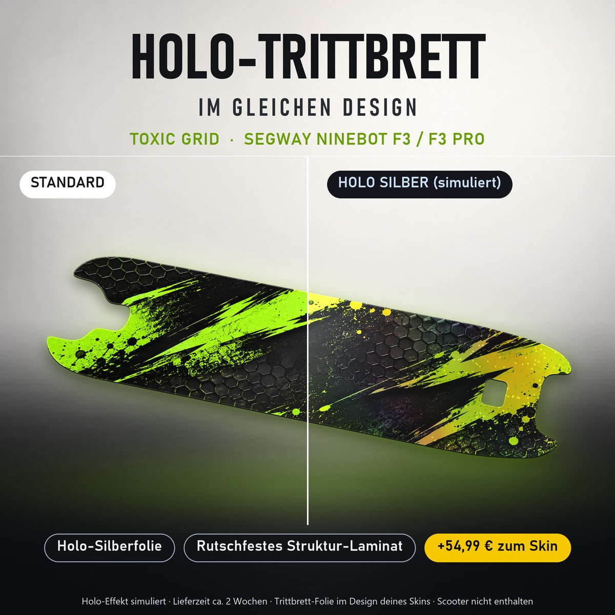 Holo-Trittbrett im gleichen Design – TOXIC GRID für SEGWAY NINEBOT F3 / F3 PRO, Holo-Effekt simuliert (+54,99 €)