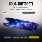 Holo-Trittbrett im gleichen Design – GALAXY für SEGWAY NINEBOT F3 / F3 PRO, Holo-Effekt simuliert (+54,99 €)