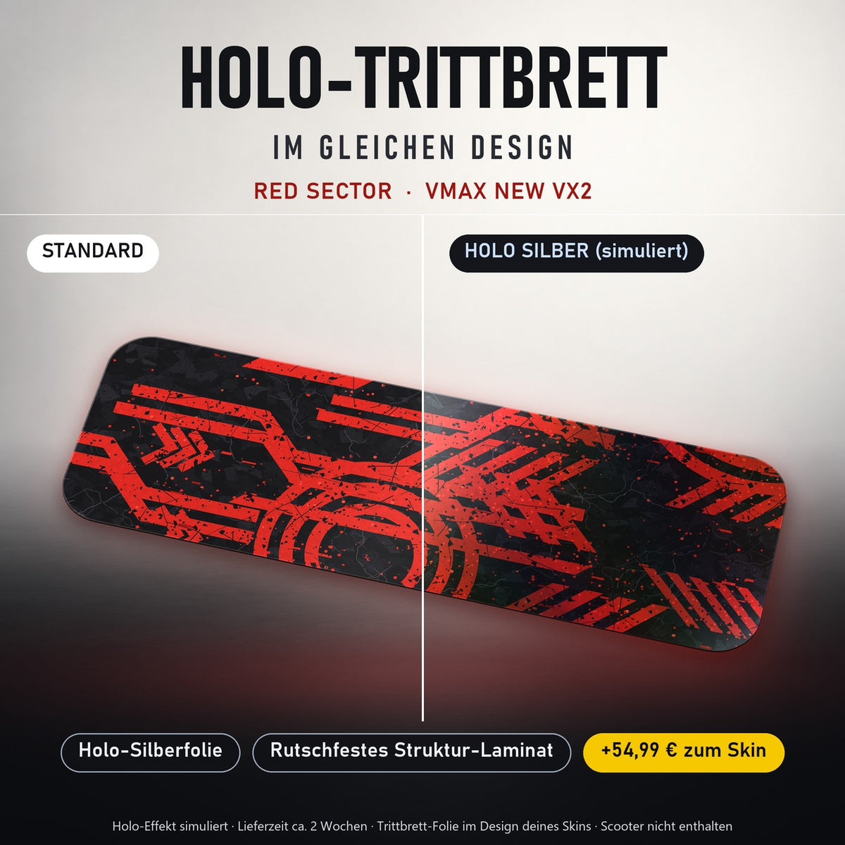 Holo-Trittbrett im gleichen Design – RED SECTOR für VMAX NEW VX2, Holo-Effekt simuliert (+54,99 €)