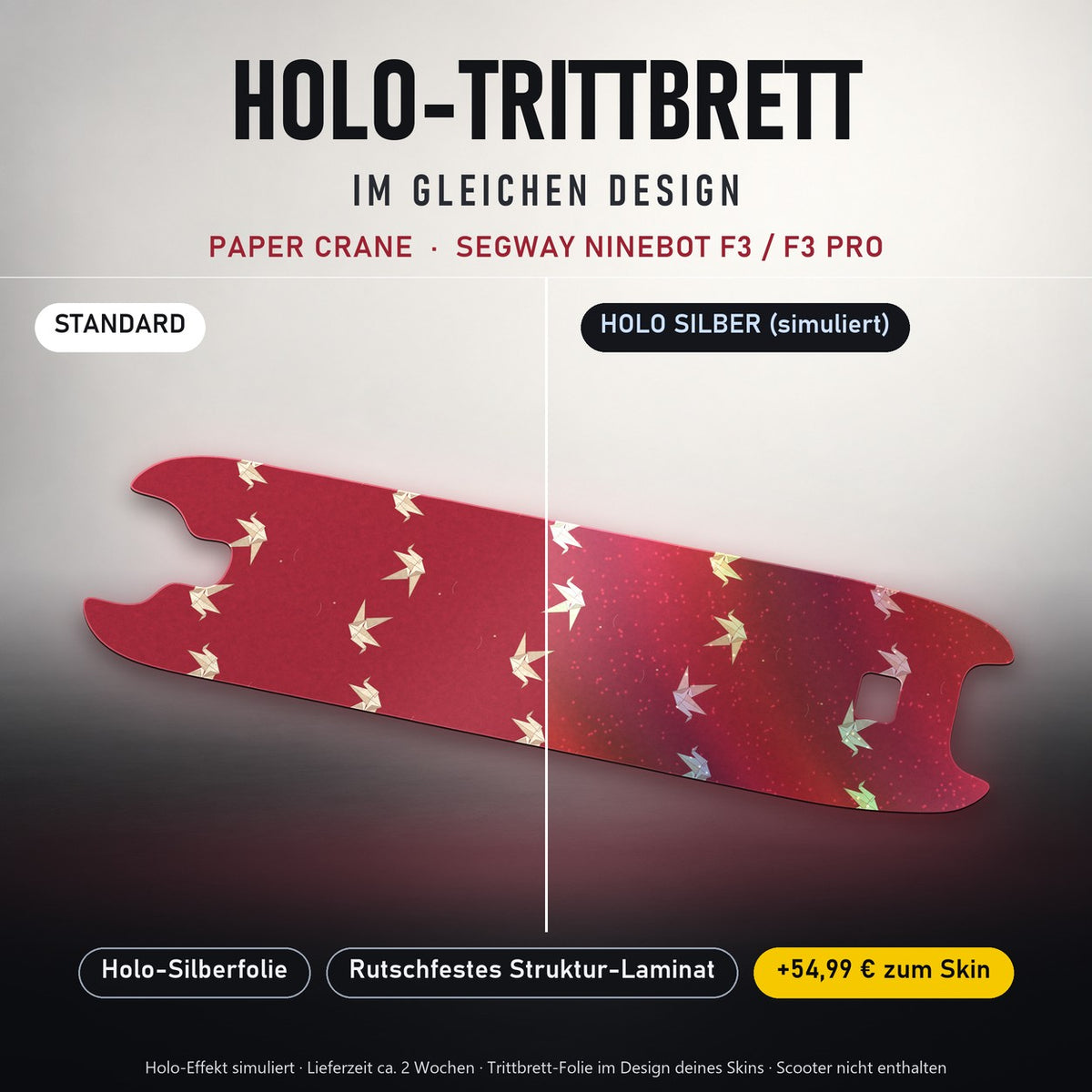 Holo-Trittbrett im gleichen Design – PAPER CRANE für SEGWAY NINEBOT F3 / F3 PRO, Holo-Effekt simuliert (+54,99 €)