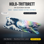 Holo-Trittbrett im gleichen Design – WAVE für SEGWAY NINEBOT ZT3 PRO / ZT3 PRO D, Holo-Effekt simuliert (+54,99 €)