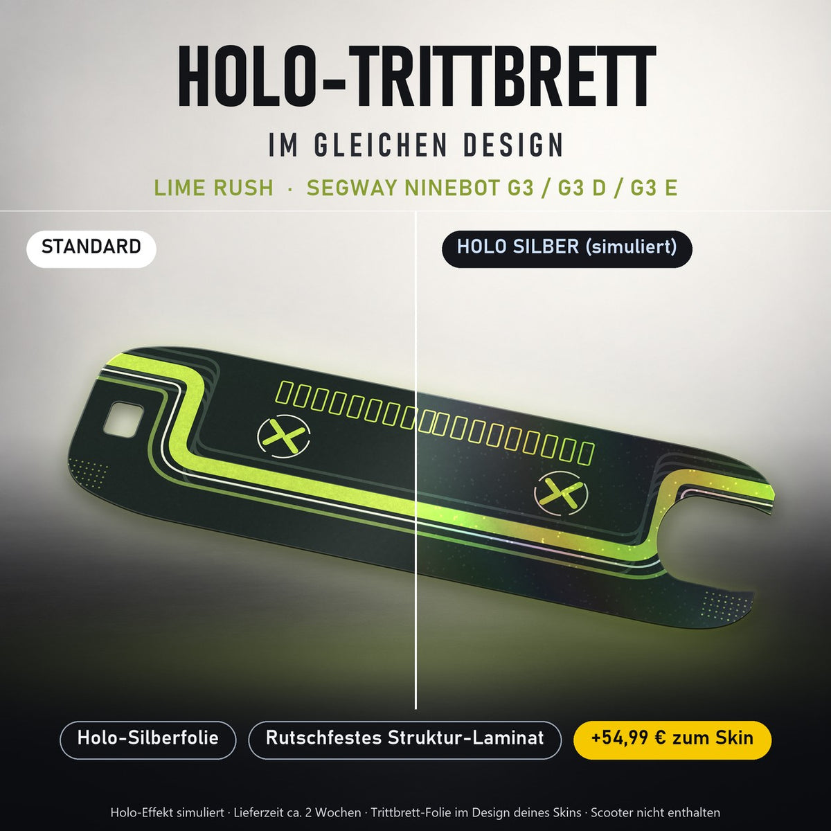 Holo-Trittbrett im gleichen Design – LIME RUSH für SEGWAY NINEBOT G3 / G3 D / G3 E, Holo-Effekt simuliert (+54,99 €)