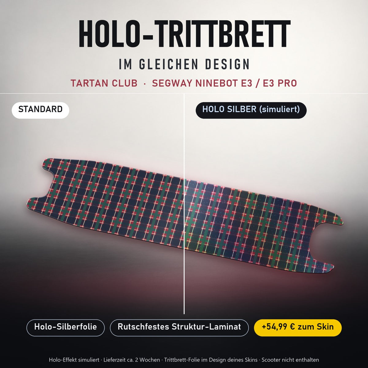 Holo-Trittbrett im gleichen Design – TARTAN CLUB für SEGWAY NINEBOT E3 / E3 PRO, Holo-Effekt simuliert (+54,99 €)
