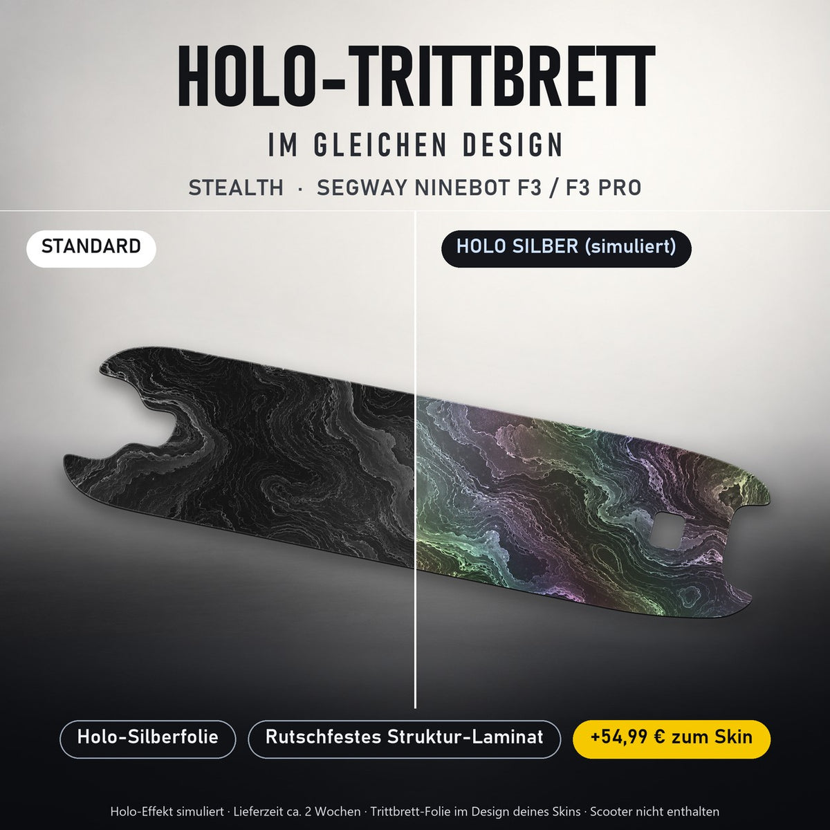 Holo-Trittbrett im gleichen Design – STEALTH für SEGWAY NINEBOT F3 / F3 PRO, Holo-Effekt simuliert (+54,99 €)