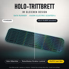 Holo-Trittbrett im gleichen Design – DATA RUNNER für XIAOMI ELECTRIC SCOOTER 6, Holo-Effekt simuliert (+54,99 €)