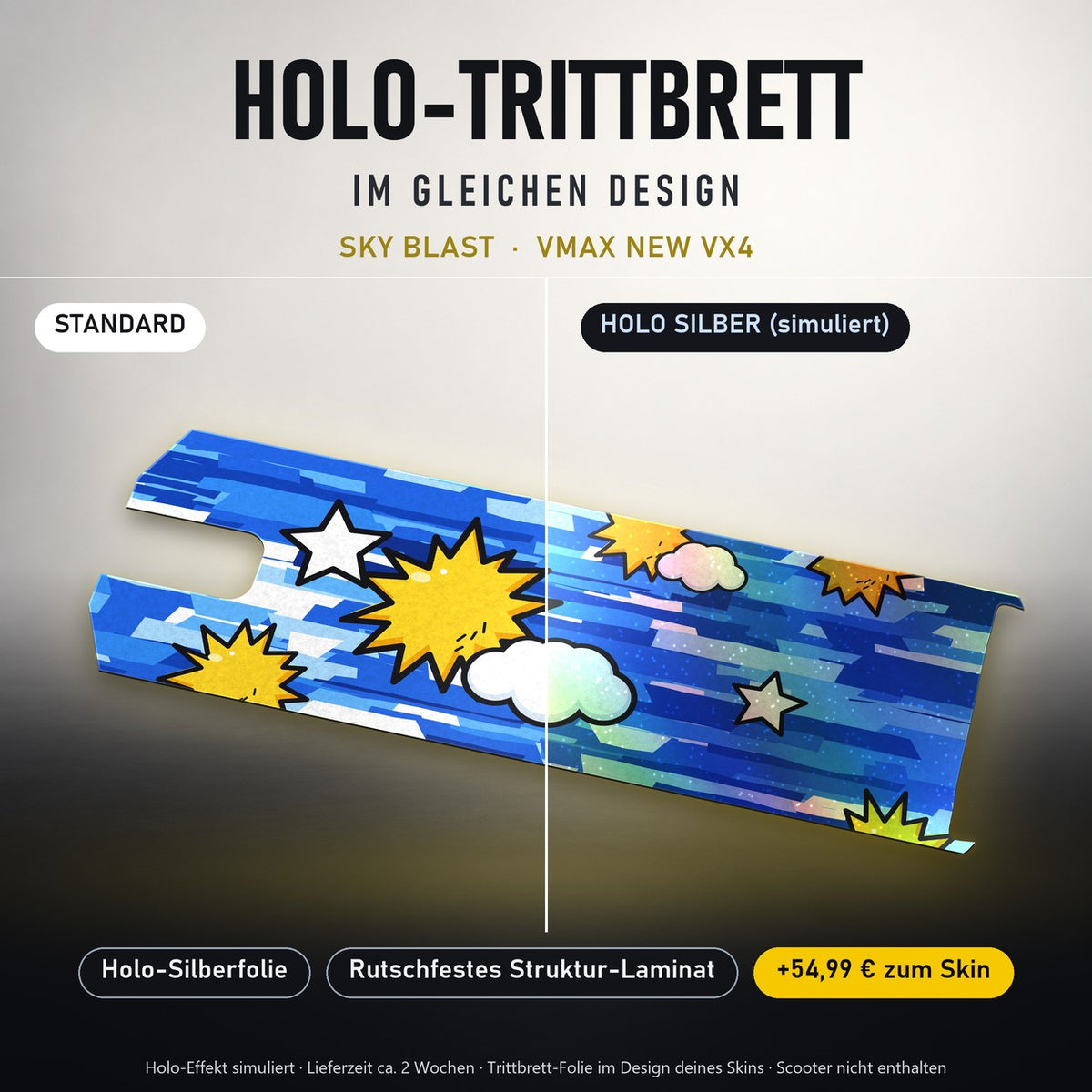 Holo-Trittbrett im gleichen Design – SKY BLAST für VMAX NEW VX4, Holo-Effekt simuliert (+54,99 €)