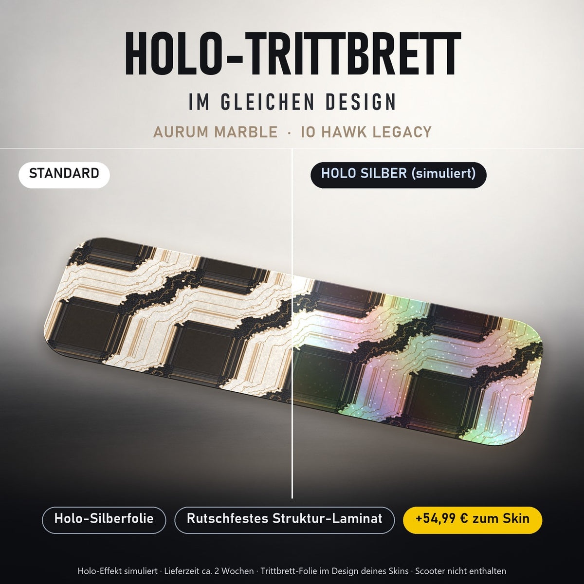 Holo-Trittbrett im gleichen Design – AURUM MARBLE für IO HAWK LEGACY, Holo-Effekt simuliert (+54,99 €)
