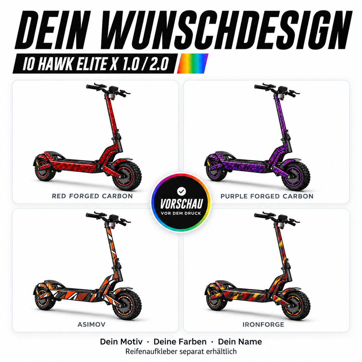 IO HAWK Elite X 1.0 / 2.0 Custom-Skin – Dein Wunschdesign. Reifenaufkleber separat erhältlich.