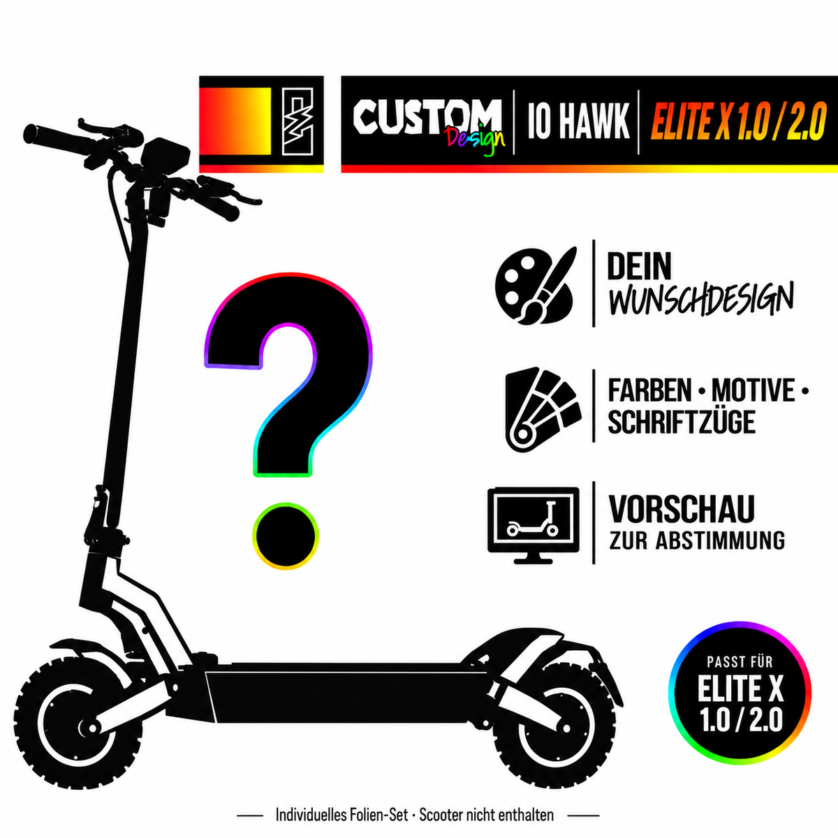 IO HAWK ELITE X 1.0 / 2.0 SKIN | CUSTOM – Custom-Wunschdesign mit Scootersilhouette, Farben, Motiven und Schriftzügen