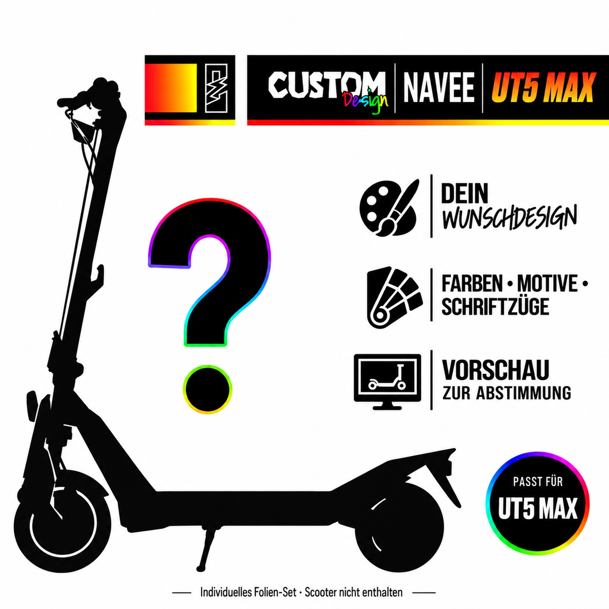 NAVEE UT5 MAX SKIN | CUSTOM – Custom-Wunschdesign mit Scootersilhouette, Farben, Motiven und Schriftzügen