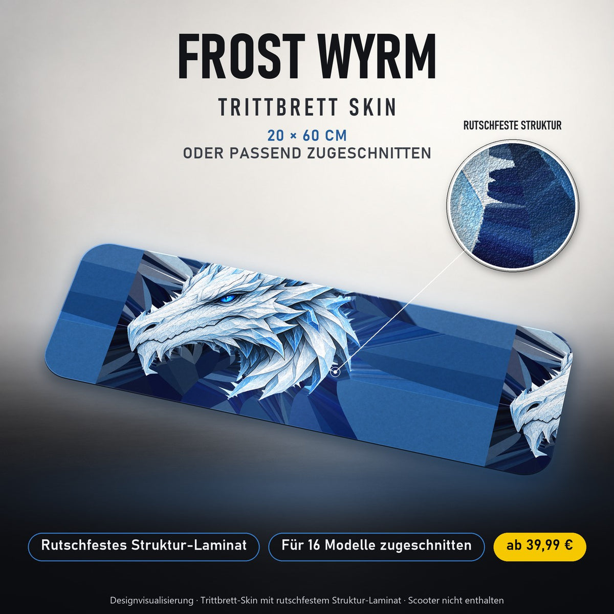 TRITTBRETT SKIN | FROST WYRM – Trittbrett-Skin 20 × 60 cm oder passend zugeschnitten, mit rutschfestem Struktur-Laminat. Designvisualisierung.