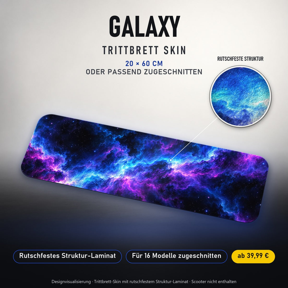 TRITTBRETT SKIN | GALAXY – Trittbrett-Skin 20 × 60 cm oder passend zugeschnitten, mit rutschfestem Struktur-Laminat. Designvisualisierung.