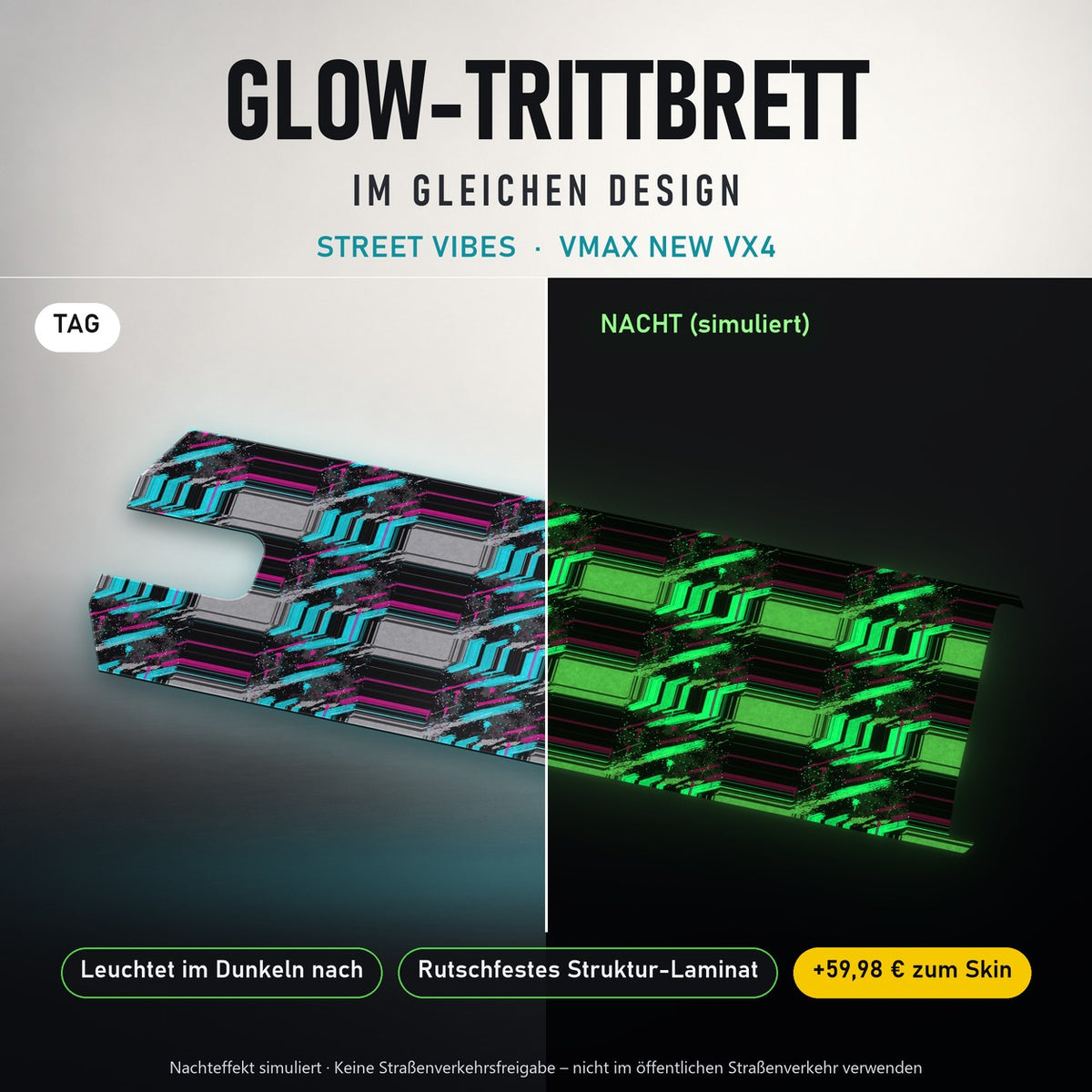 Glow-Trittbrett – STREET VIBES, Tag/Nacht
