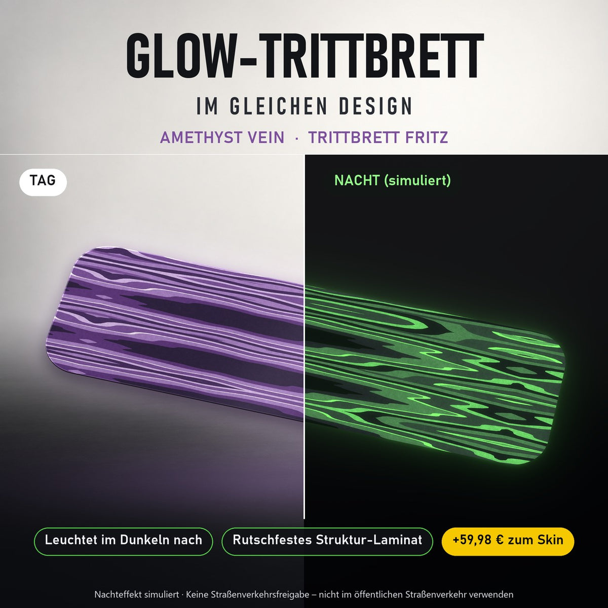 Glow-Trittbrett – AMETHYST VEIN, Tag/Nacht