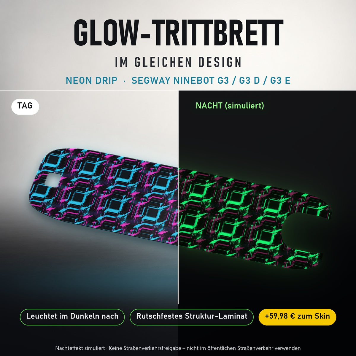 Glow-Trittbrett – NEON DRIP, Tag/Nacht